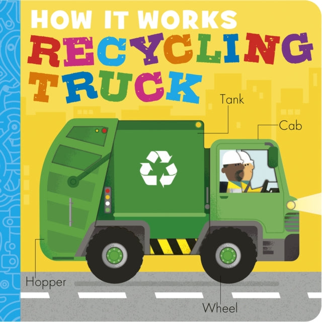 How It Works: Recycling Truck-9781838919108