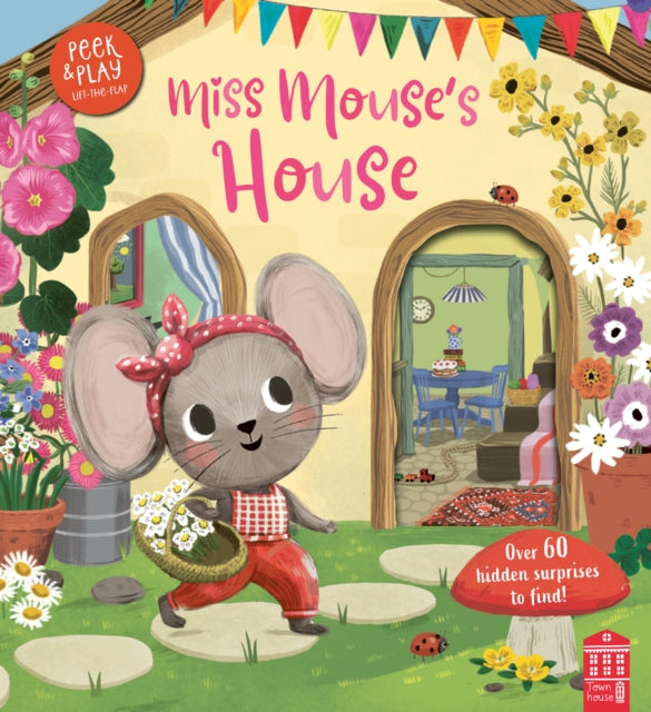 Miss Mouse's House : 1-9781916532908