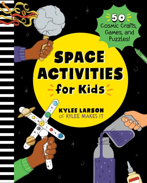 Space Activities for Kids : 50 Cosmic Crafts, Games, and Puzzles!-9798886504095