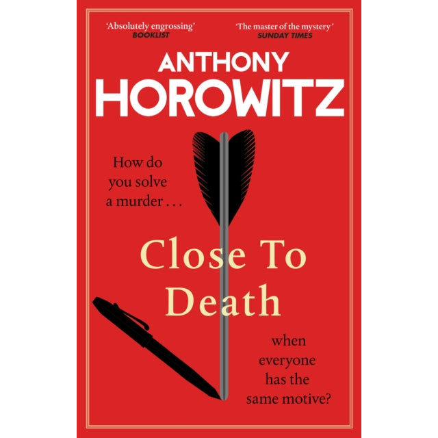 Close to Death : How do you solve a murder … when everyone has the same motive? (Hawthorne, 5)
