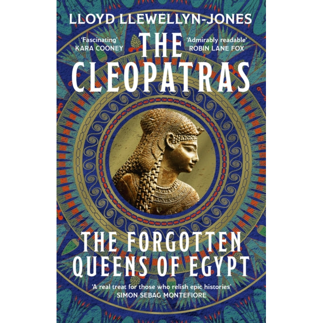 The Cleopatras : Discover the powerful story of the seven queens of Ancient Egypt!