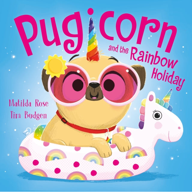 The Magic Pet Shop: Pugicorn and the Rainbow Holiday