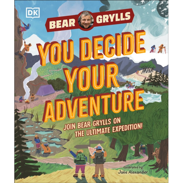 YOU Decide YOUR Adventure : Join Bear Grylls on the Ultimate Expedition