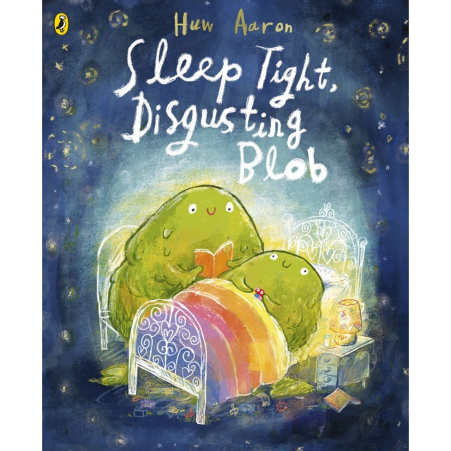 Sleep Tight, Disgusting Blob