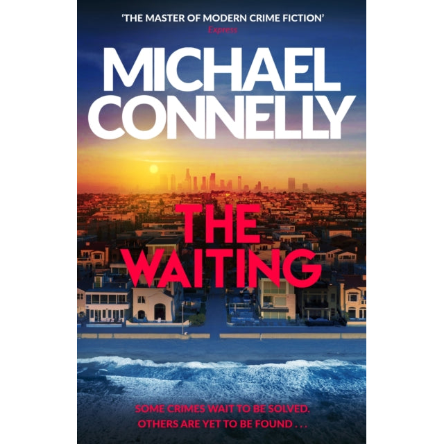 The Waiting : The Brand New Ballard & Bosch Thriller