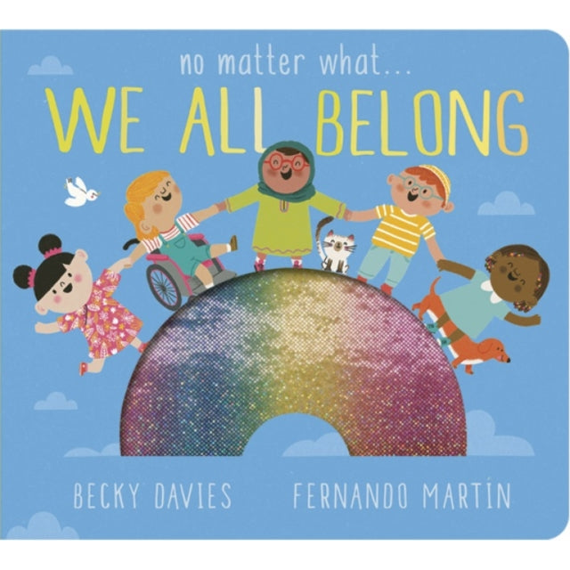 No Matter What . . . We All Belong