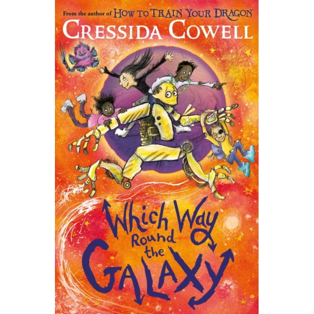 Which Way Round the Galaxy : The 'out-of-this-world' new series from the author of HOW TO TRAIN YOUR DRAGON