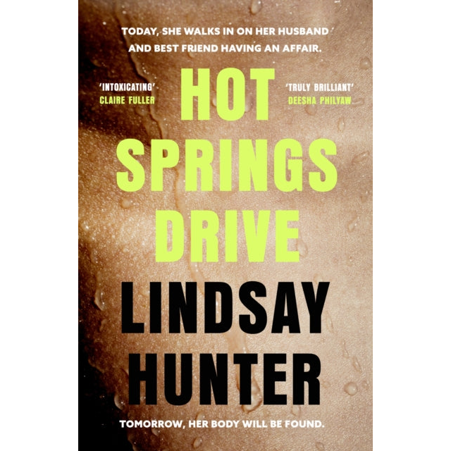 Hot Springs Drive : Absolutely unputdownable, pulse-pounding domestic noir