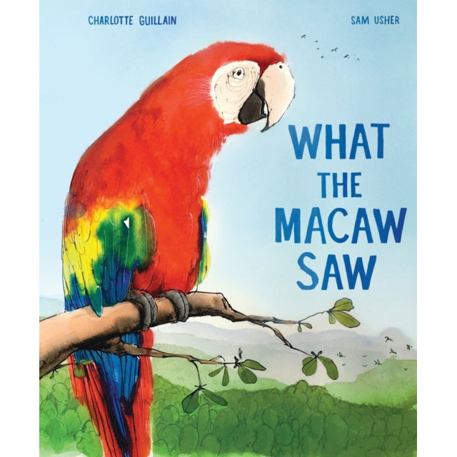 What the Macaw Saw