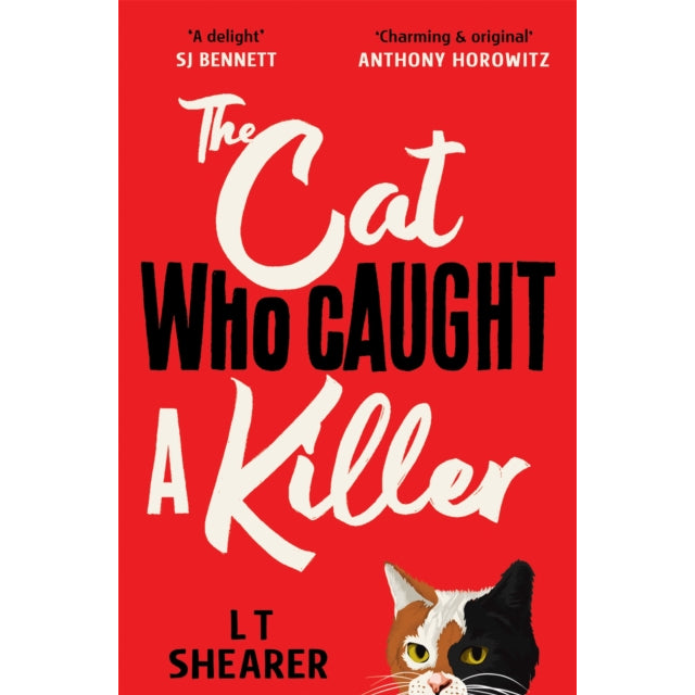 The Cat Who Caught a Killer : Curl Up With Purr-fect Cosy Crime Fiction for Cat Lovers