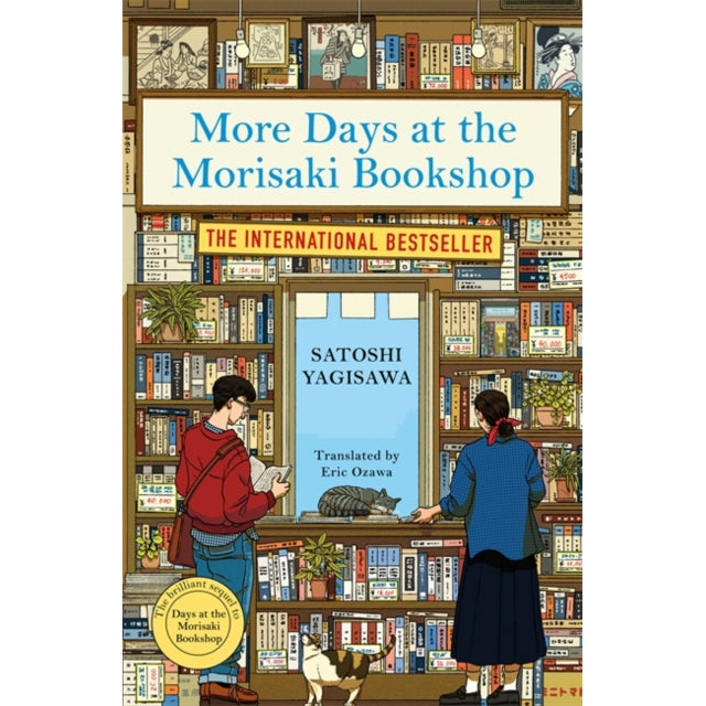 More Days at the Morisaki Bookshop : The cosy sequel to DAYS AT THE MORISAKI BOOKSHOP, the perfect gift for book lovers