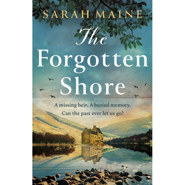 The Forgotten Shore : The sweeping new novel of family, secrets and forgiveness from the author of THE HOUSE BETWEEN TIDES
