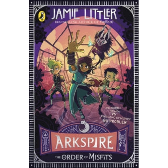 Arkspire 2: The Order of Misfits
