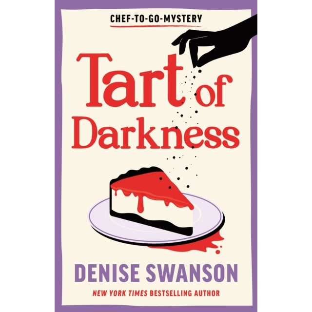 Tart of Darkness : A Delicious Culinary Cosy Crime Mystery