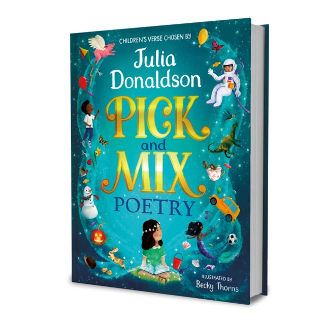 Pick and Mix Poetry: Children's verse chosen by Julia Donaldson : A stunning gift collection, perfect for every bookshelf