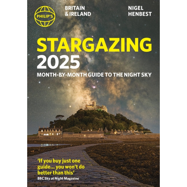 Philip's Stargazing 2025 Month-by-Month Guide to the Night Sky Britain & Ireland