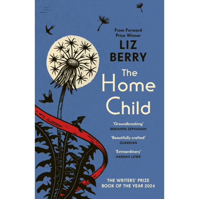 The Home Child : from the Forward Prize-winning author of Black Country