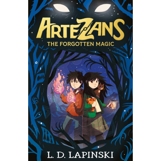 Artezans: The Forgotten Magic : Book 1