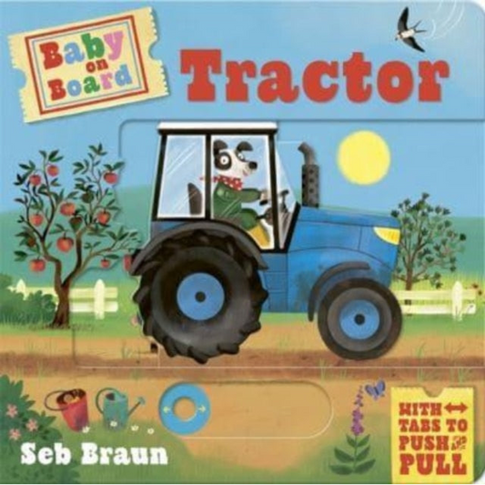 Baby on Board: Tractor : A Push, Pull, Slide Tab Book