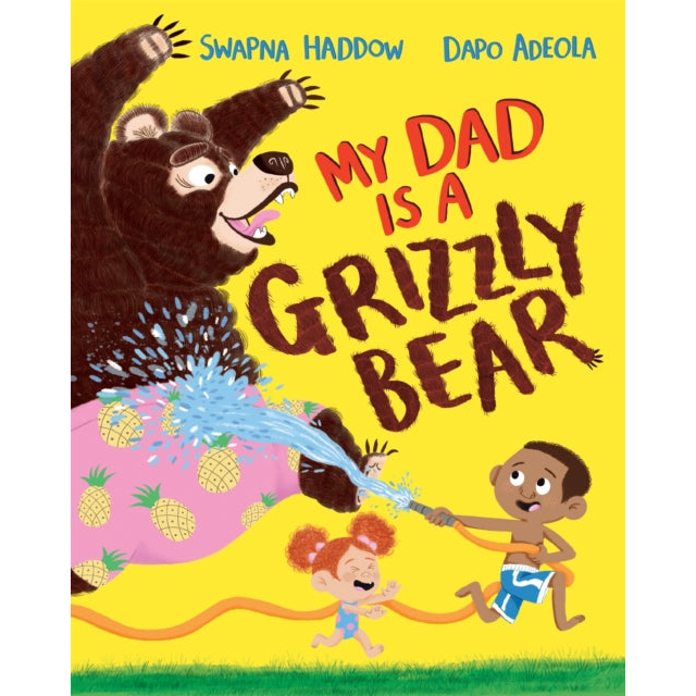 My Dad Is A Grizzly Bear