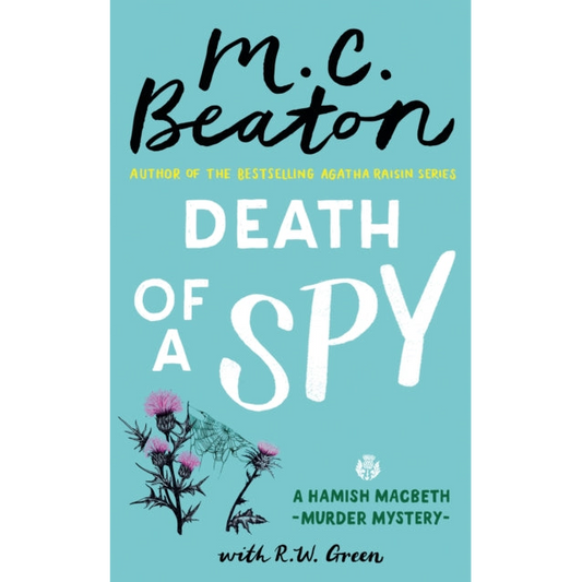Death of a Spy : A Hamish Macbeth Mystery