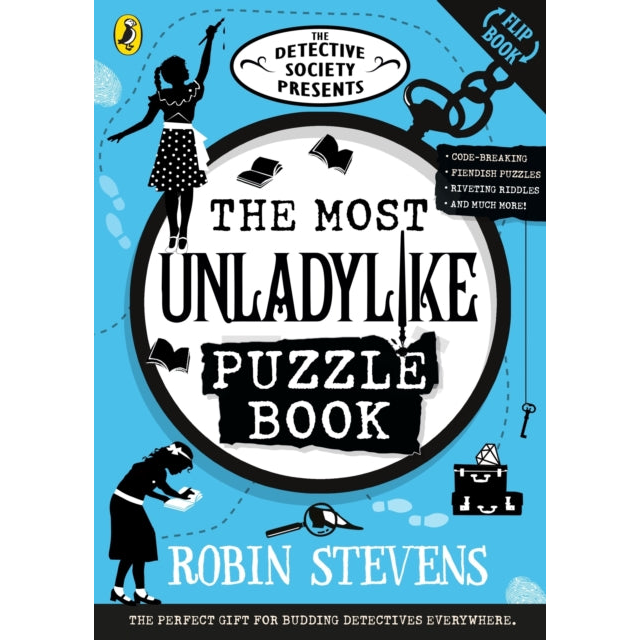 The Detective Society Presents: The Most Unladylike Puzzle Book