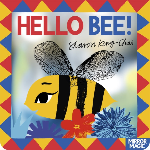 Hello Bee! : A minibeast search-and-find mirror book