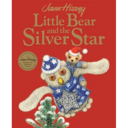 Little Bear and the Silver Star : An Old Bear and Friends Adventure