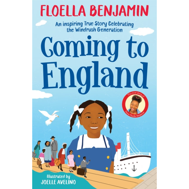 Coming to England : An Inspiring True Story Celebrating the Windrush Generation