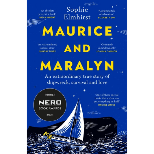 Maurice and Maralyn : An extraordinary true story of shipwreck, survival and love