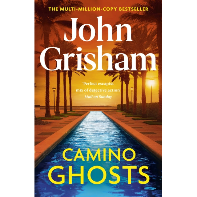 Camino Ghosts : The thrilling Sunday Times bestseller (June 2024) from John Grisham