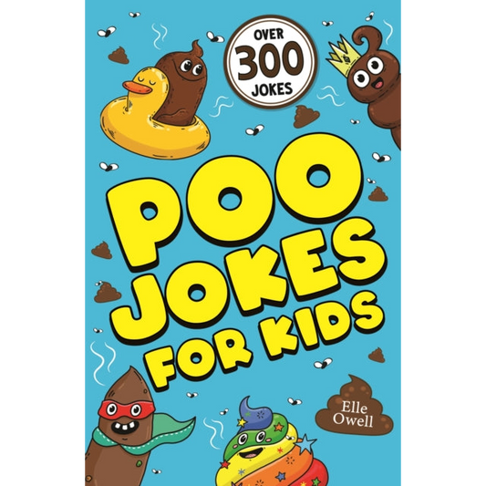 Poo Jokes for Kids : Over 300 hilarious jokes!