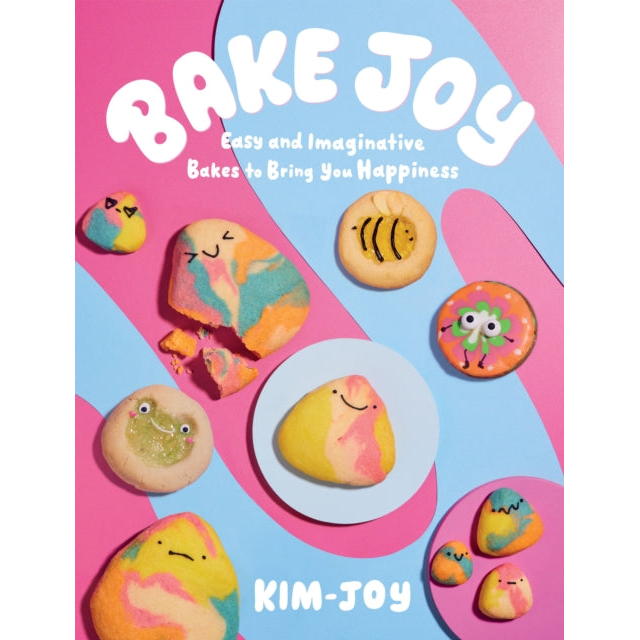 Bake Joy : Easy and Imaginative Bakes To Bring You Happiness