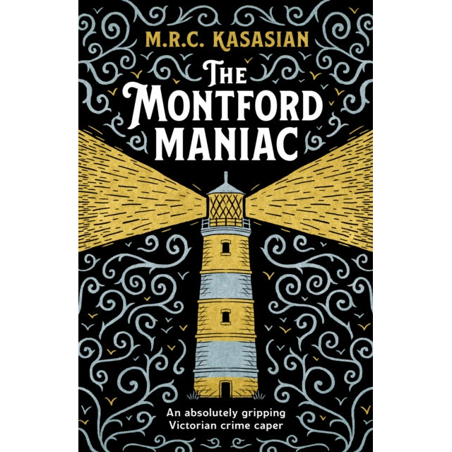 The Montford Maniac : An absolutely gripping Victorian crime caper