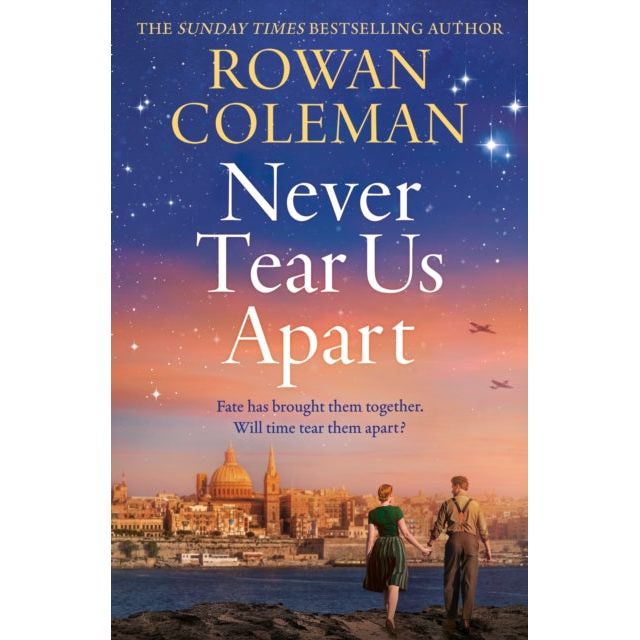 Never Tear Us Apart : a spellbinding, sweeping historical story about love, war and fate, new for 2025 from the bestselling author