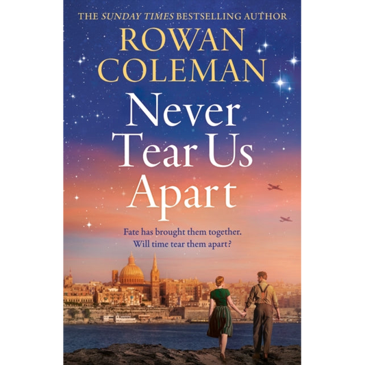 Never Tear Us Apart : a spellbinding, sweeping historical story about love, war and fate, new for 2025 from the bestselling author