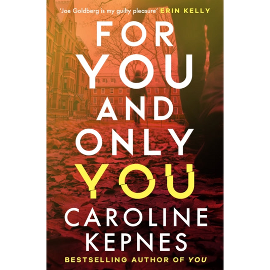 For You And Only You : The addictive new thriller in the YOU series, now a hit Netflix show