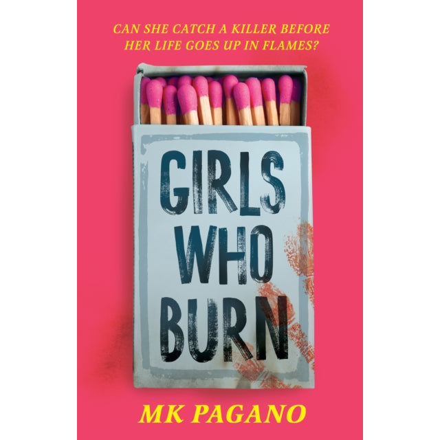 Girls Who Burn : A page-turning enemies-to-lovers thriller