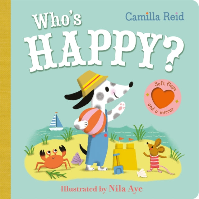 Who's Happy? : An Interactive Lift the Flap Book for Toddlers