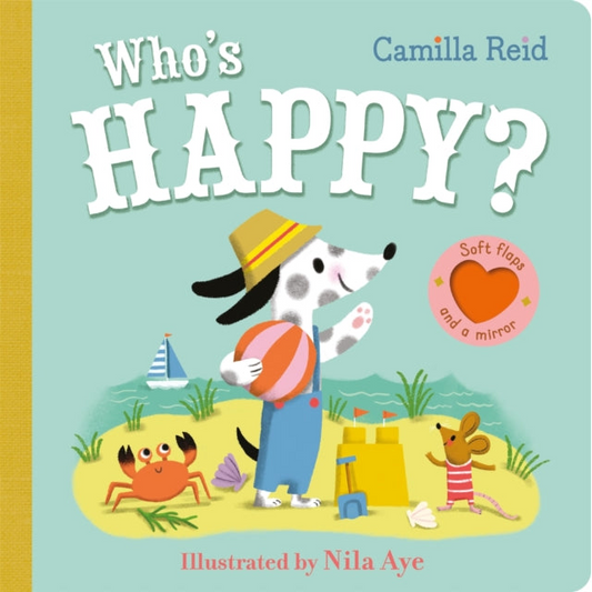 Who's Happy? : An Interactive Lift the Flap Book for Toddlers