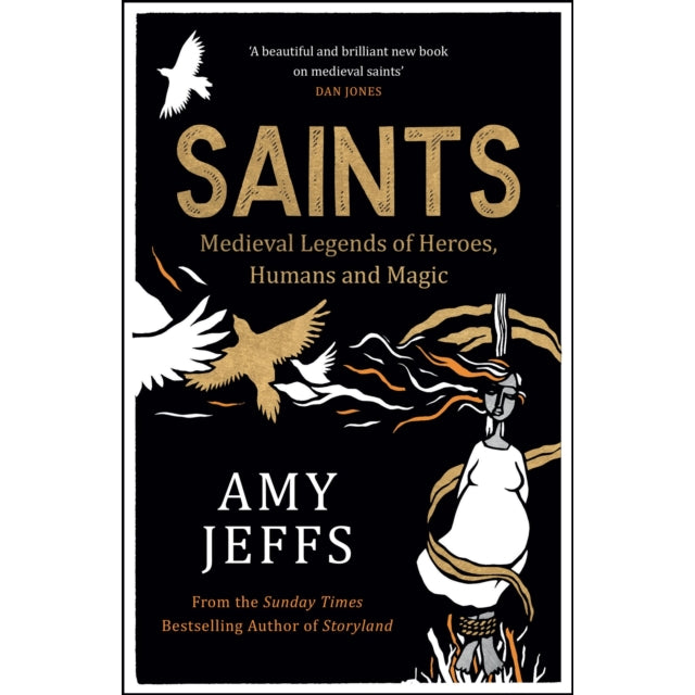 Saints : Medieval Legends of Heroes, Humans and Magic