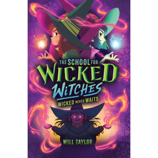 The School for Wicked Witches 2: Wicked Never Wait    s