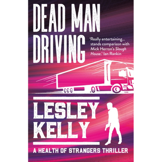 Dead Man Driving : A Health of Strangers Thriller : 5