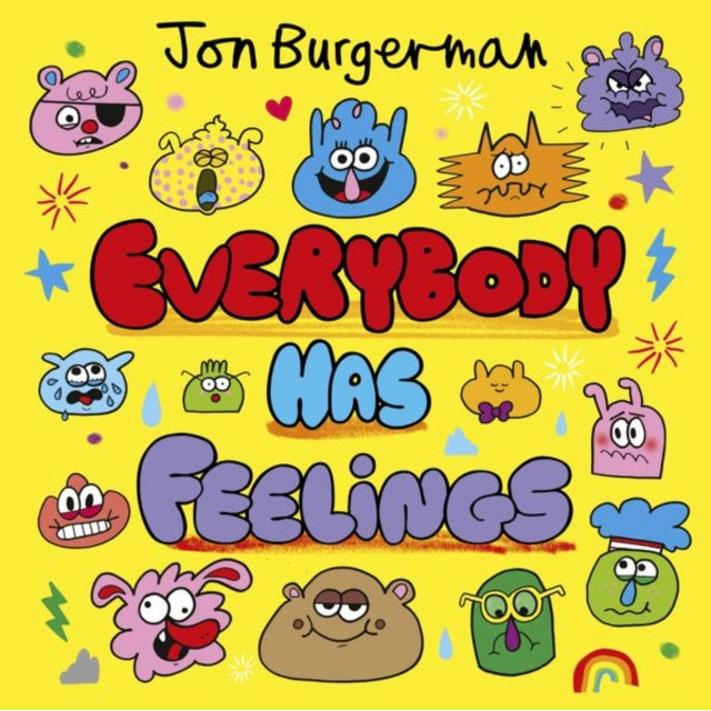 Everybody Has Feelings by Jon Burgerman