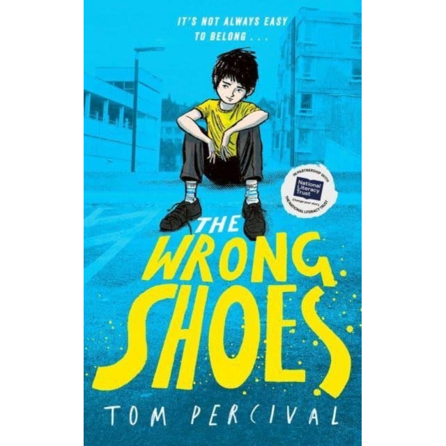 The Wrong Shoes : The vital new novel from the bestselling creator of Big Bright Feelings