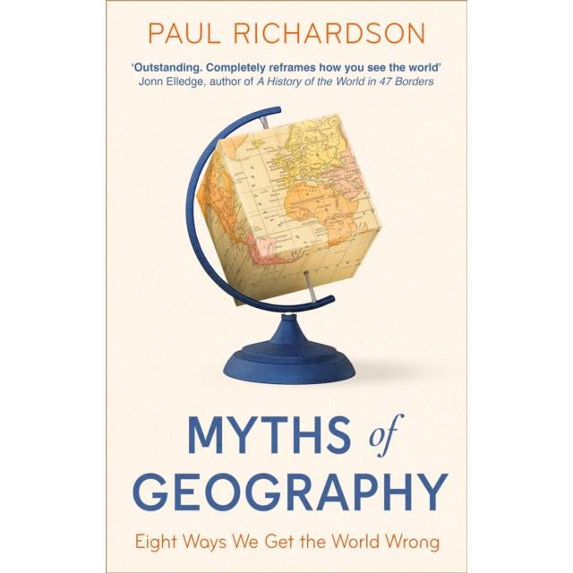 Myths of Geography : Eight Ways We Get the World Wrong