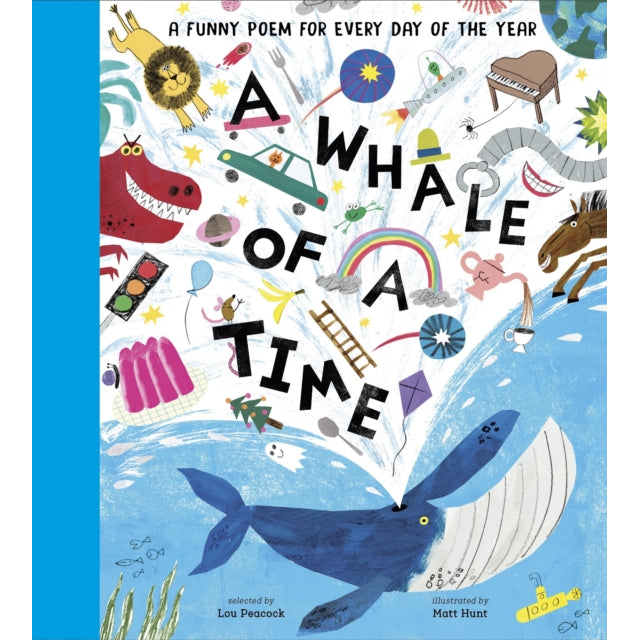 A Whale of a Time : A Funny Poem for Every Day of the Year