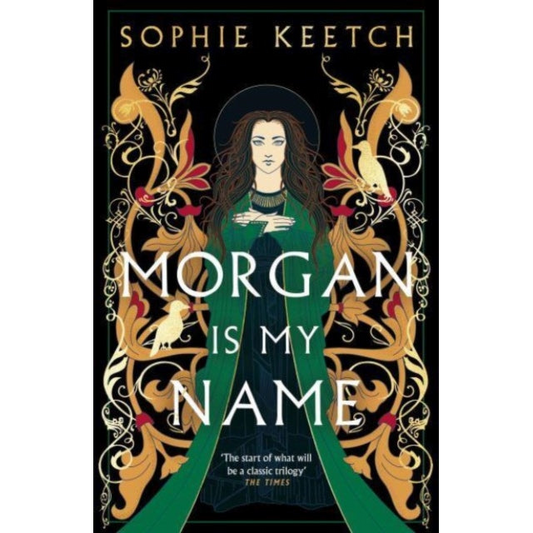 Morgan Is My Name : A Sunday Times Best Historical Fiction pick for 2023