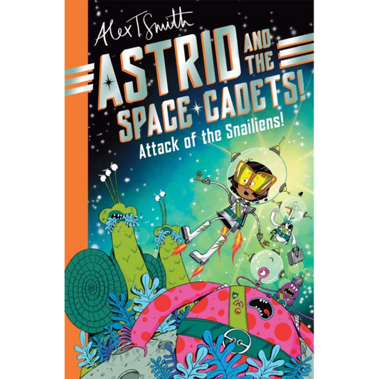 Astrid and the Space Cadets: Attack of the Snailiens!