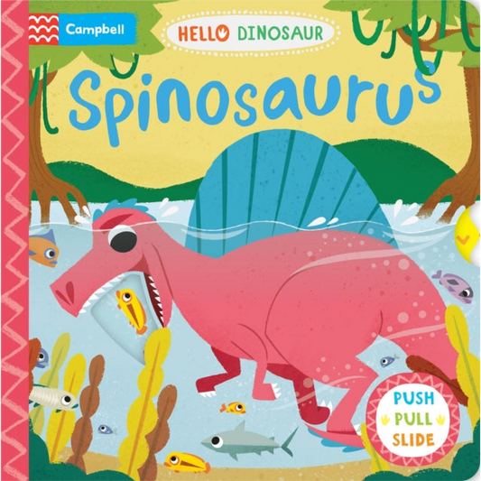 Spinosaurus : A Push Pull Slide Dinosaur Book
